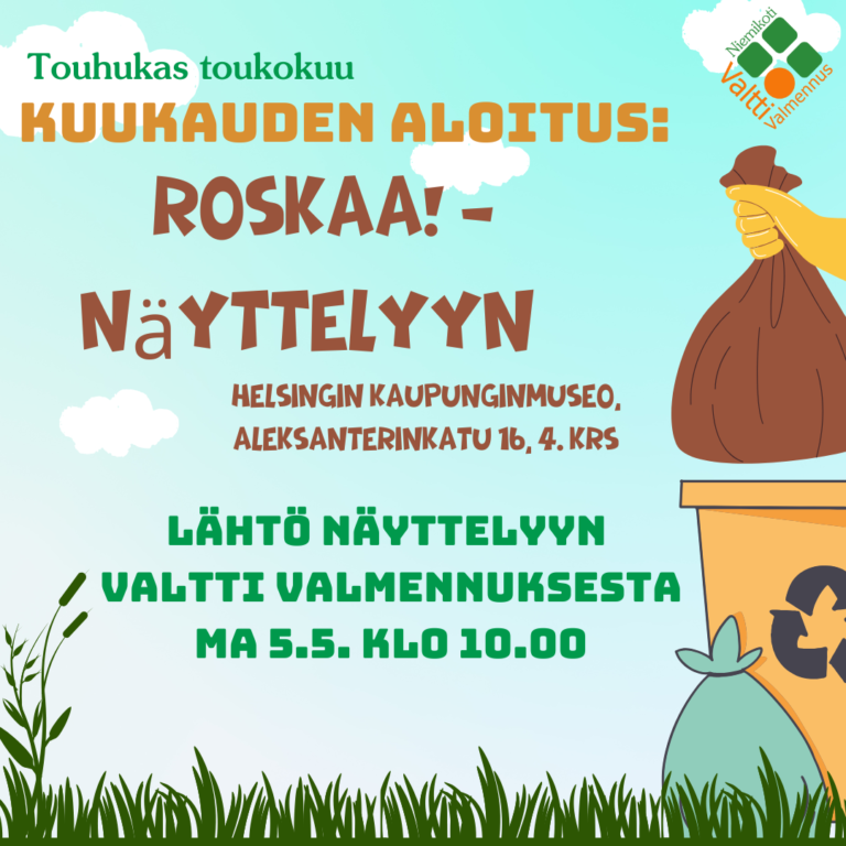Kuukauden aloitus: Retki ‘Roskaa!’-näyttelyyn