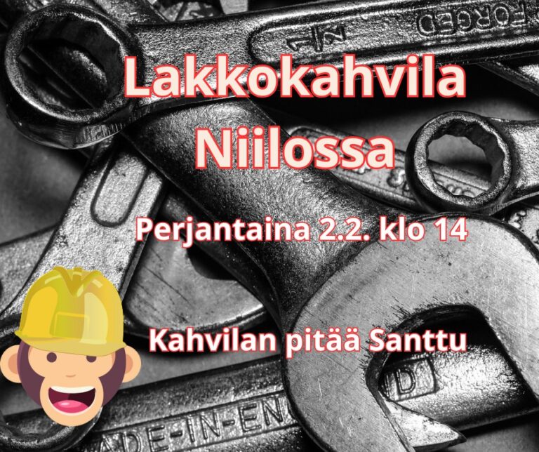 Niilossa tänään klo 14-15 lakkokahvila!